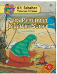 Image of 64 SAHABAT TELADAN UTAMA: PARA PEMIMPIN BIDADARI SURGA; KISAH SHAHABIYAH