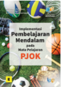 Image of IMPLEMENTASI PEMBELAJARAN MENDALAM PADA MATA PELAJARAN PJOK